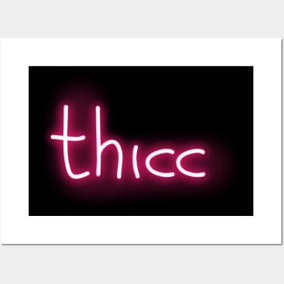 thicc neon Posters and Art